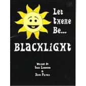 Let There Be...Blacklight