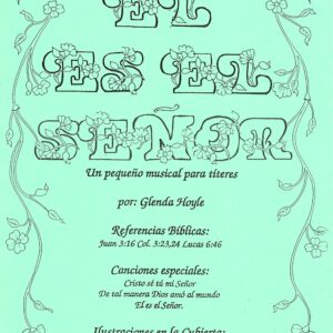 El is El Senor mini musical in Spanish