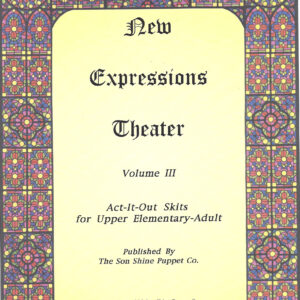 Expressions Theater-Act it out Skits for Preschool - Elementary Christian Education