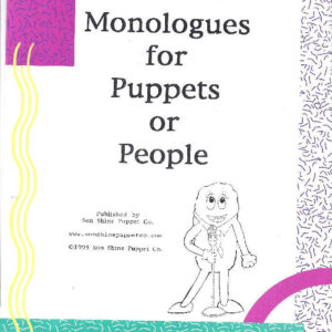 Monologues for Puppets or People